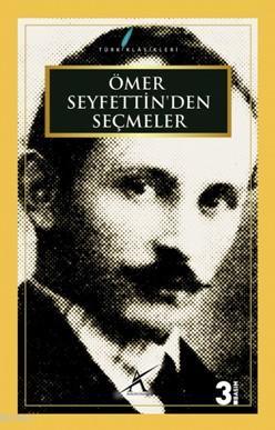 Ömer Seyfettin'den Seçmeler | Ömer Seyfettin | Avrupa Yakası Yayınları