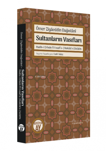 Ömer Ziyâeddin Dağıstânî Sultanların Vasıfları | Fatih Yıldız | Büyüye