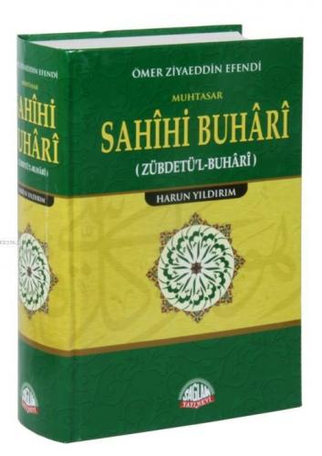 Ömer Ziyaeddin Efendi; Zübdetü'l Buhari | Sahihi Buhari | Sağlam Yayın