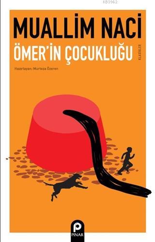 Ömer'in Çocukluğu | Muallim Naci | Pınar Yayınları