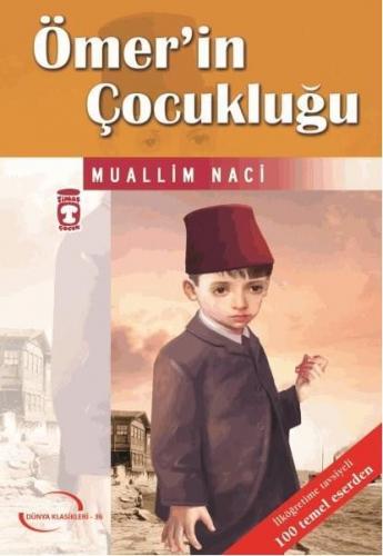 Ömer'in Çocukluğu | Muallim Naci | Timaş Çocuk