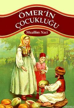 Ömer'in Çocukluğu | Muallim Naci | Parıltı Yayıncılık