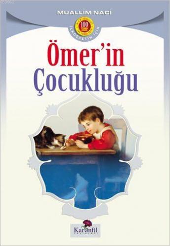 Ömer'in Çocukluğu | Muallim Naci | Karanfil Yayınları