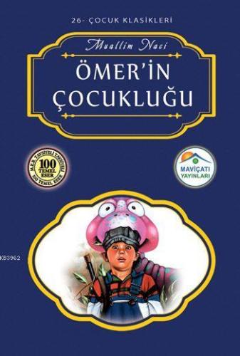 Ömer'in Çocukluğu | Muallim Naci | Maviçatı Yayınları