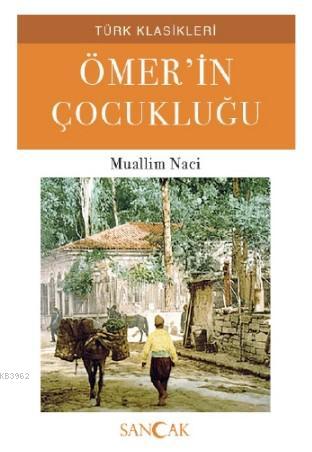 Ömer'in Çocukluğu | Muallim Naci | Sancak Yayınları