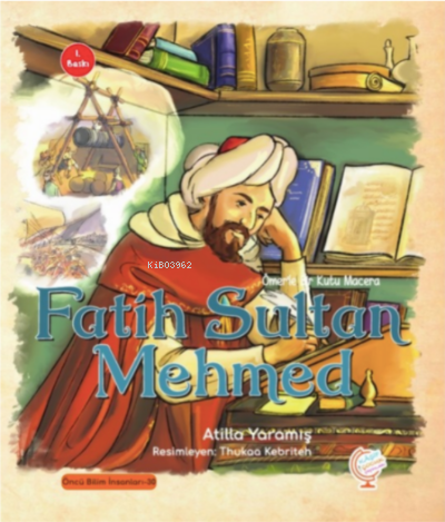 Ömerle Bir Kutu Macera: Fatih Sultan Mehmed | Atilla Yaramış | Kaşif Ç