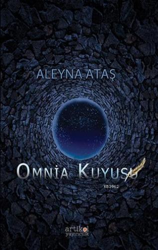 Omnia Kuyusu | Aleyna Ataş | Artikel Yayıncılık