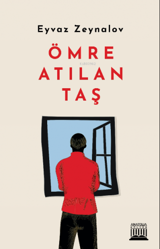 Ömre Atılan Taş | Eyvaz Zeynalov | Anatolia Kitap