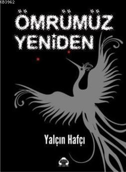 Ömrümüz Yeniden | Yalçın Hafçı | Alan Yayıncılık