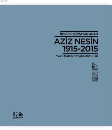 Ömrüne Sığmayan Adam | Esin Pervane | Nesin Yayınevi