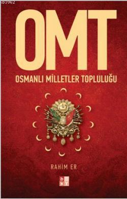 OMT - Osmanlı Milletler Topluluğu | Rahim Er | Babıali Kültür Yayıncıl