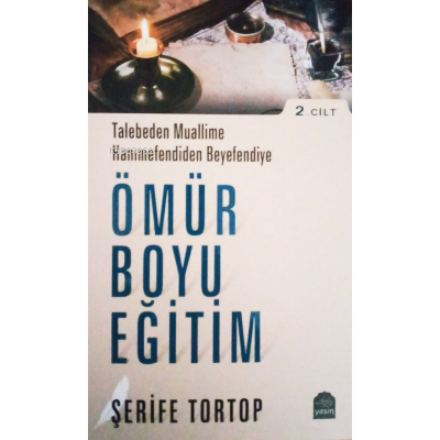 Ömür Boyu Eğitim Cilt-2 | Şerife Tortop | Yasin Yayınevi