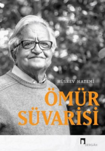 Ömür Süvarisi | Hüsrev Hatemi | Dergah Yayınları