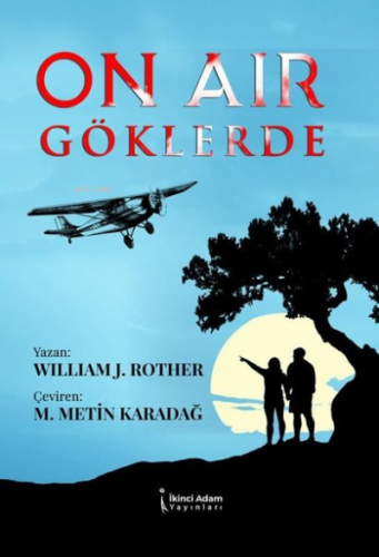 On Air Göklerde | William J. Rother | İkinci Adam Yayınları