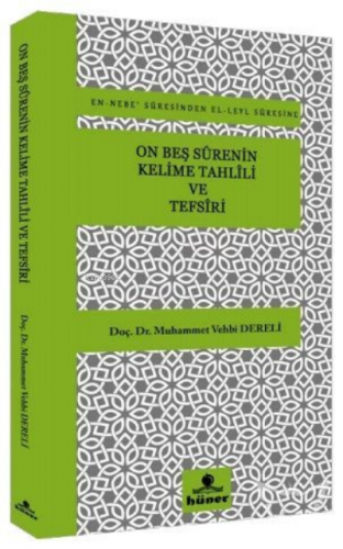 On Beş Surenin Kelime Tahlili ve Tefsiri | Muhammed Vehbi Dereli | Hün