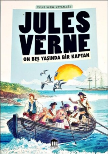 On Beş Yaşında Bir Kaptan - Jules Verne Kitaplığı | Jules Verne | Olym