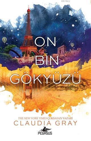 On Bin Gökyüzü | Claudia Gray | Pegasus Yayıncılık