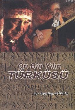 On Bin Yılın Türküsü | Merdan Güven | Fenomen Yayıncılık