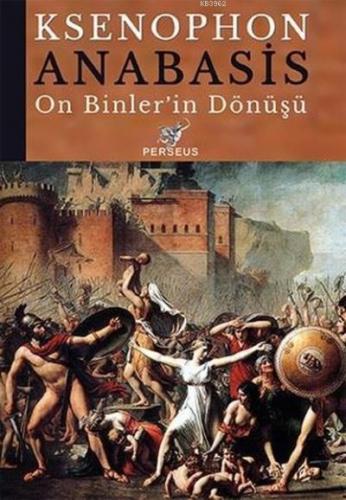 On Binler'in Dönüşü | Ksenophon | Perseus Yayınevi