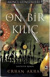 On Bir Kılıç | Erhan Akhan | Çınaraltı Yayın Dağıtım