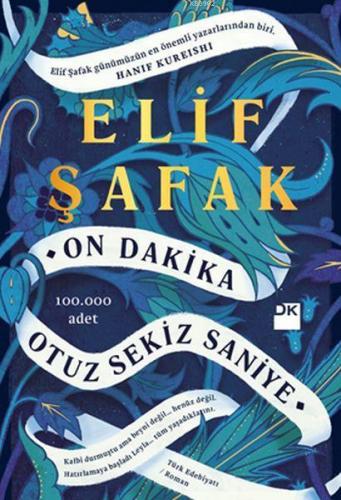 On Dakika Otuz Sekiz Saniye | Elif Şafak | Doğan Kitap