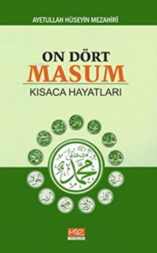 On Dört Masum Kısaca Hayatları | Ayetullah Hüseyin Mezahiri | Mir Yayı