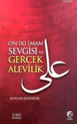 On İki İmam Sevgisi ve Gerçek Alevilik | Burhan Bozgeyik | Cihan Yayın