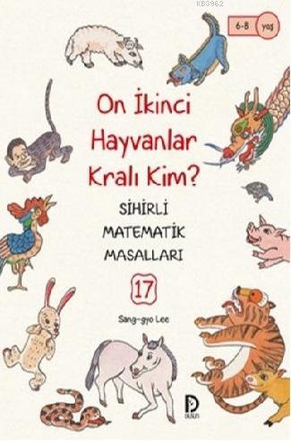 On İkinci Hayvanlar Kralı Kim?; Sihirli Matematik Masalları 17 | Sang-