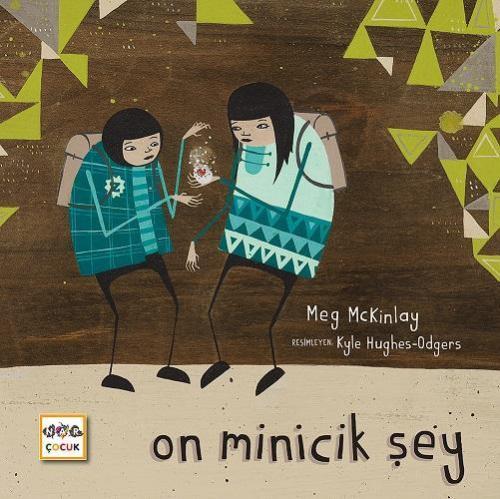 On Minicik Şey (Ciltli) | Meg Mckinlay | Nar Yayınları