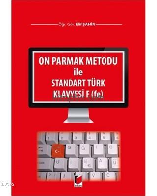 On Parmak Metodu ile Standart Türk Klavyesi F (fe) | elif Şahin | Adal