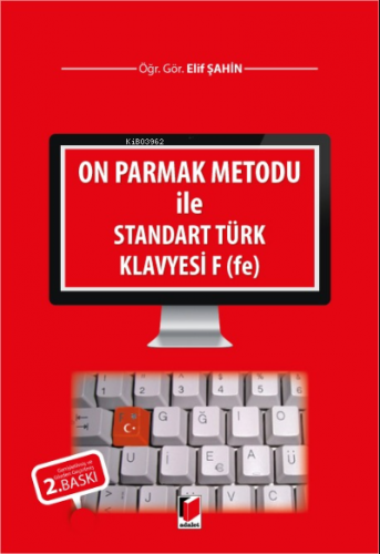 On Parmak Metodu ile Standart Türk Klavyesi F (fe) | elif Şahin | Adal