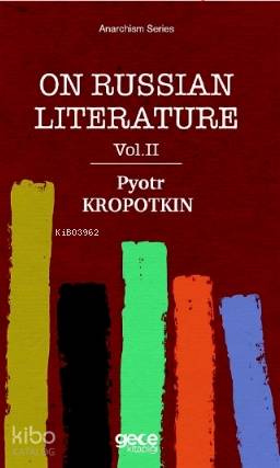 On Russian Literature Vol.2 | Pyotr Kropotkin | Gece Kitaplığı Yayınla