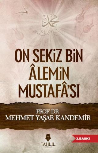 On Sekiz Bin Alemin Mustafa'sı | Mehmet Yaşar Kandemir | Tahlil Yayınl