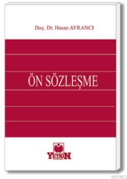 Ön Sözleşme | Hasan Ayrancı | Yetkin Yayınları