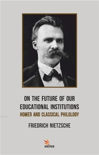 On The Future Of Our Educational Institutions; Homer and Classical Phi