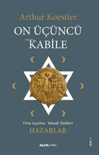 On Üçüncü Kabile; Orta Asya'nın Yahudi Türkleri | Arthur Koestler | Al