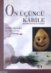 On Üçüncü Kabile | Arthur Koestler | Say Yayınları