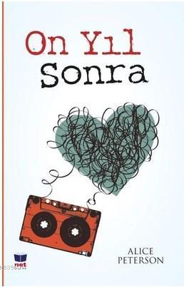 On Yıl Sonra | Alice Peterson | Net Kitap