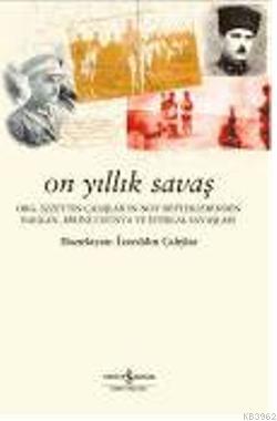 On Yıllık Savaş | İzzeddin Çalışlar | Türkiye İş Bankası Kültür Yayınl