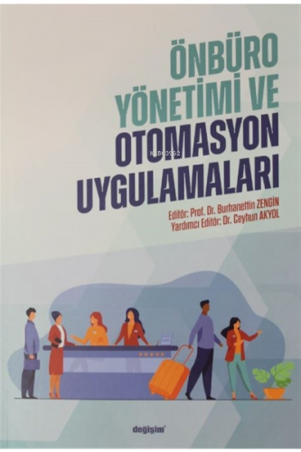 Önbüro Yönetimi ve Otomasyon Uygulamaları | Burhanettin Zengin | Değiş