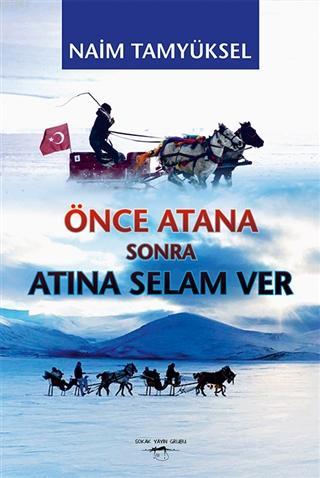 Önce Atana Sonra Atına Selam Ver | Naim Tamyüksel | Sokak Kitapları Ya