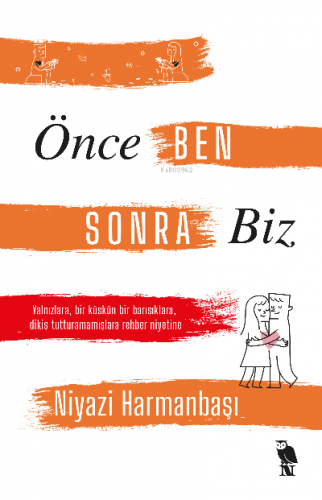 Önce Ben Sonra Biz | Niyazi Harmanbaşı | Nemesis Kitap