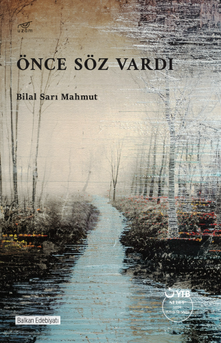 Önce Söz Vardı | Bilal Sarı Mahmut | Uzam Yayınları