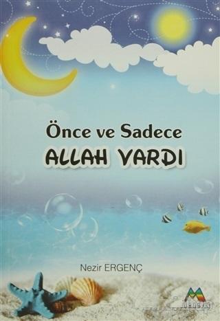 Önce ve Sadece Allah Vardı | Nezir Ergenç | Rika Çocuk Yayınları