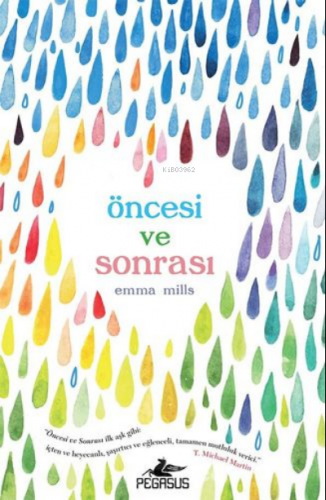 Öncesi ve Sonrası | Emma Mills | Pegasus Yayıncılık