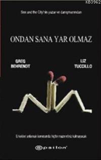 Ondan Sana Yar Olmaz | Greg Behrendt | Epsilon Yayınevi