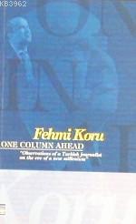 One Column Ahead | Fehmi Koru | Timaş Yayınları