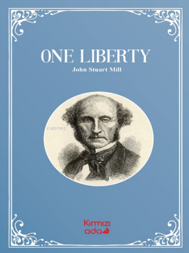 One Liberty | John Stuart Mill | Kırmızı Ada Yayınları