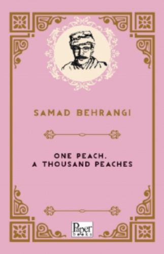 One Peach, a Thousand Peaches | Samed Bahrengi | Paper Books