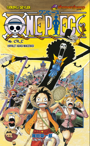 One Piece 46. Cilt: Hayalet Adası Macerası | Eiiçiro Oda | Gerekli Şey